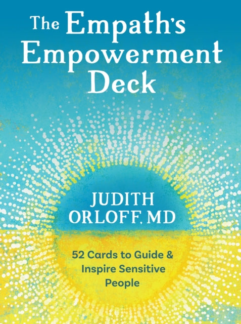 Book cover of: Empath's Empowerment Deck. By: Judith Orloff