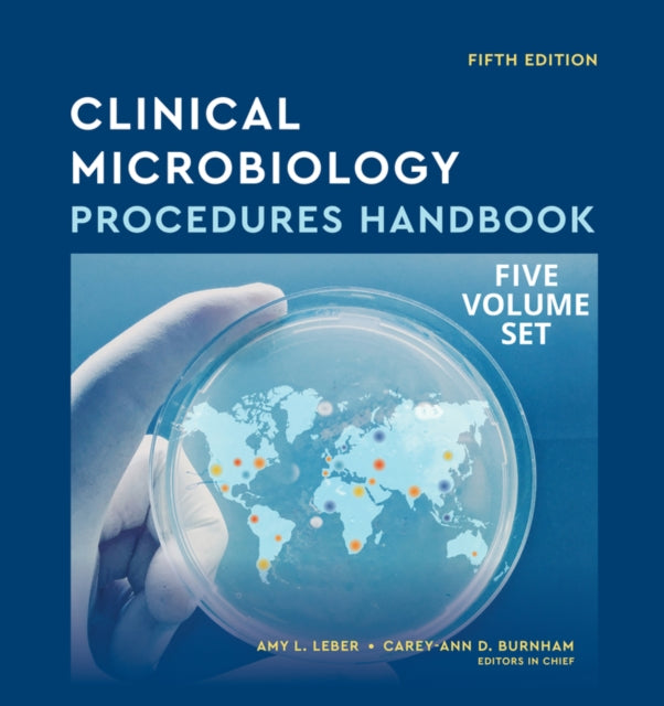 Book cover of: Clinical Microbiology Procedures Handbook, Multi-Volume. By: Carey-Ann D. Burnham