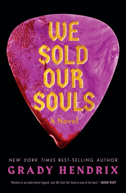 Book cover of: We Sold Our Souls. By: Grady Hendrix