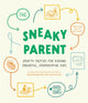 Book cover of: Sneaky Parent, The. By: David Borgenicht