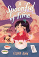 Book cover of: Spoonful of Time. By: Flora Ahn