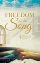 Book cover of: Freedom of the Song. By: Phyllis Clark Nichols