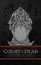 Book cover of: Court of the Dead Hardcover Ruled Journal. By: Ricky Lovas