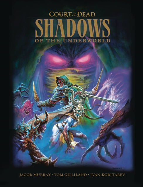 Book cover of: Court of the Dead: Shadows of the Underworld. By: Tom Gilliland