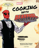 Book cover of: Marvel Comics: Cooking with Deadpool