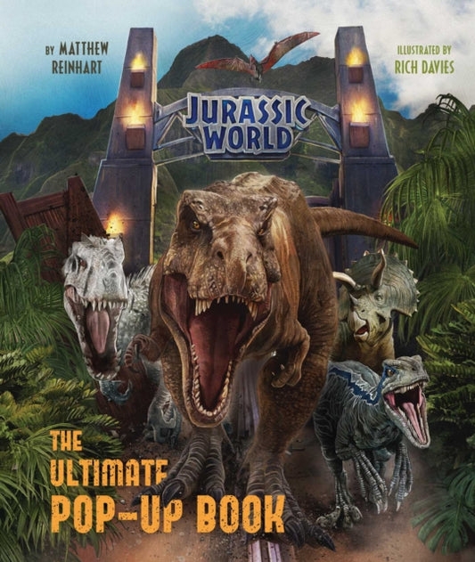 Book cover of: Jurassic World: The Ultimate Pop-Up Book. By: Matthew Reinhart