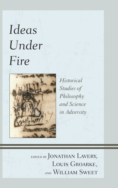 Book cover of: Ideas Under Fire. By: Jonathan Lavery