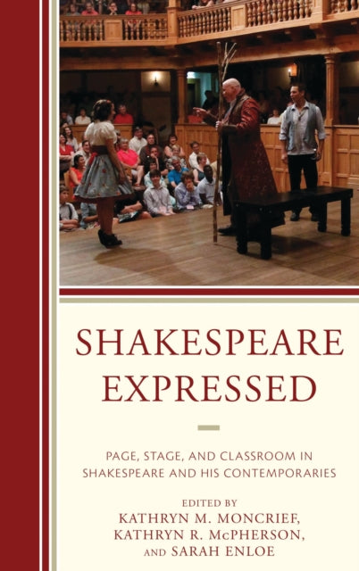 Book cover of: Shakespeare Expressed. By: Kathryn R. McPherson