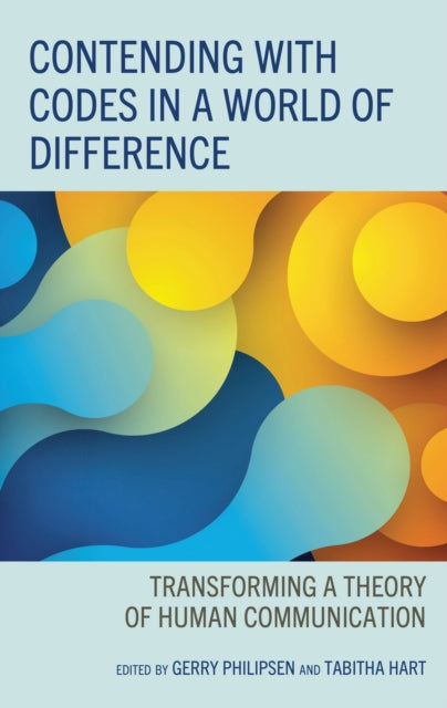 Book cover of: Contending with Codes in a World of Difference. By: Gerry Philipsen