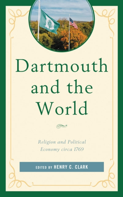 Book cover of: Dartmouth and the World. By: Henry C. Clark