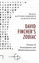 Book cover of: David Fincher's Zodiac. By: Matthew Sorrento