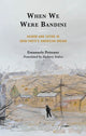 Book cover of: When We Were Bandini. By: Emanuele Pettener