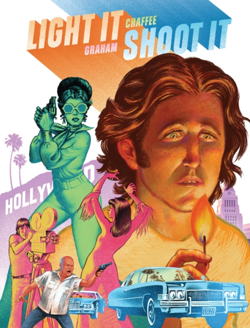 Book cover of: Light It, Shoot It!. By: Graham Chaffee
