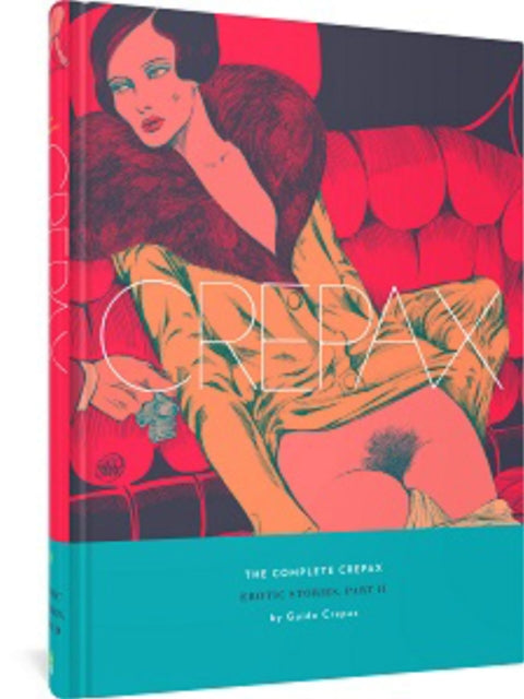 Book cover of: Complete Crepax: Erotic Stories Part 2. By: Alain Robbe-Grillet