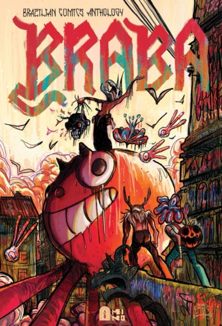 Book cover of: Braba: A Brazilian Comics Anthology. By: Rafael Grampá