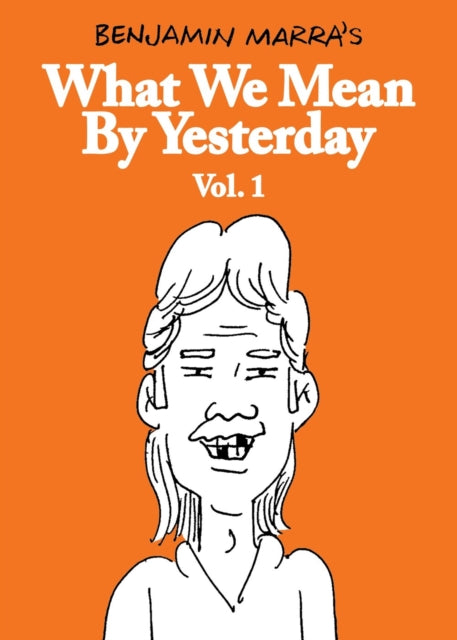Book cover of: What We Mean by Yesterday: Vol. 1