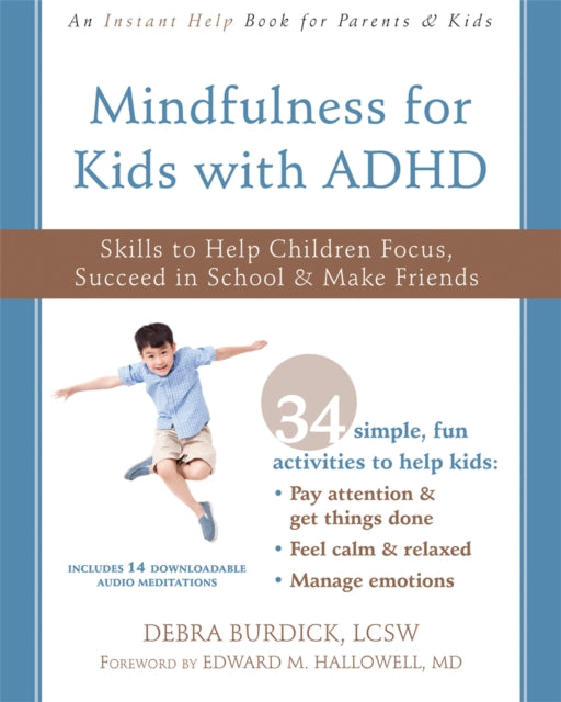 Book cover of: Mindfulness for Kids with ADHD. By: Debra E. Burdick