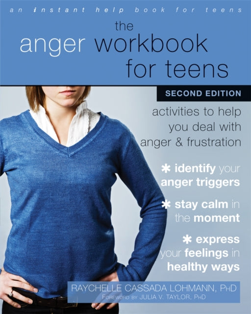 Book cover of: Anger Workbook for Teens. By: Raychelle Cassada Lohmann