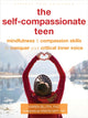Book cover of: Self-Compassionate Teen. By: Karen Bluth