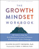 Book cover of: The Growth Mindset Workbook. By: Elaine Elliott-Moskwa