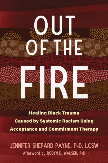 Book cover of: Out of the Fire. By: Jennifer Shepard Payne