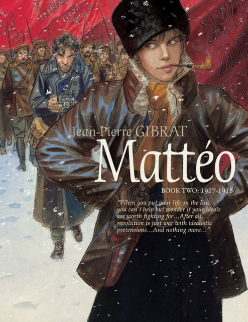 Book cover of: Matteo, Book Two: 1917-1918. By: Jean-Pierre Gibrat