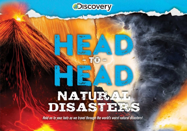 Book cover of: Discovery Head-To-Head Natural Disasters. By: Emily Rose Oachs
