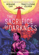 Book cover of: Sacrifice of Darkness. By: Roxane Gay