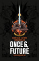 Book cover of: Once & Future Book One Deluxe Edition. By: Kieron Gillen