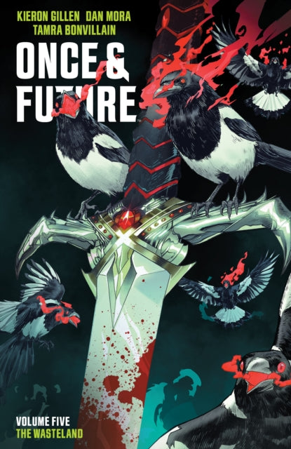 Book cover of: Once & Future Vol. 5. By: Kieron Gillen