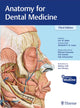 Book cover of: Anatomy for Dental Medicine. By: Eric W. Baker