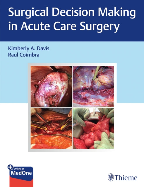 Book cover of: Surgical Decision Making in Acute Care Surgery. By: Kimberly Davis