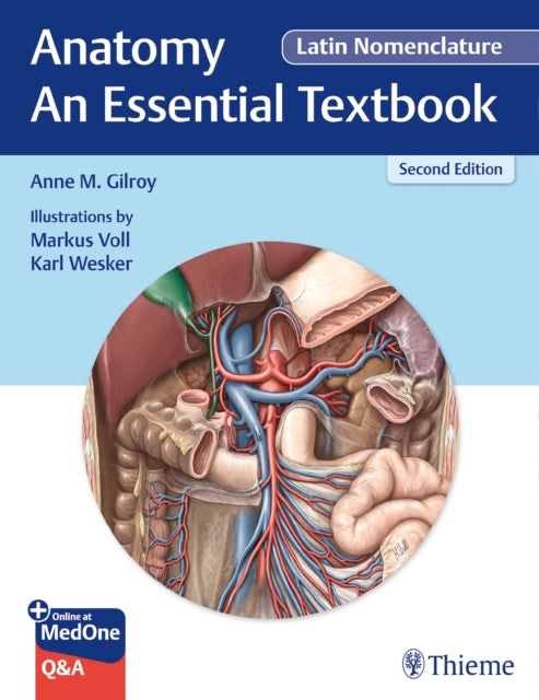 Book cover of: Anatomy - an Essential Textbook, Latin Nomenclature. By: Anne M. Gilroy
