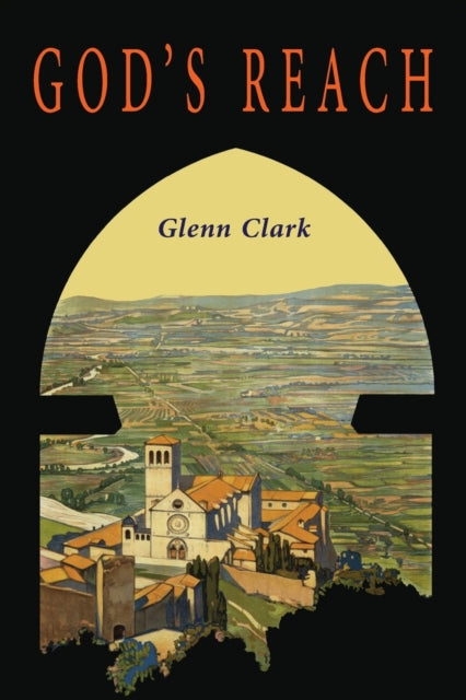 Book cover of: God's Reach. By: Glenn Clark