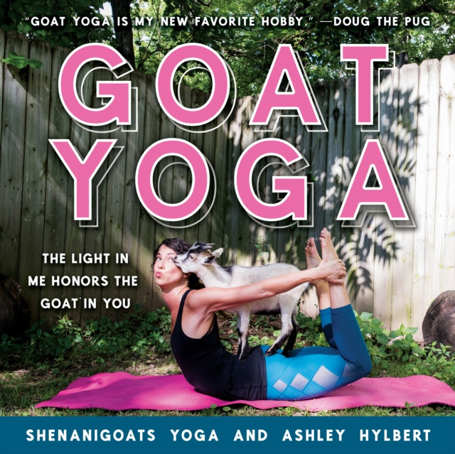 Book cover of: Goat Yoga. By: Ashley Hylbert