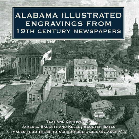 Book cover of: Alabama Illustrated. By: James L. Baggett