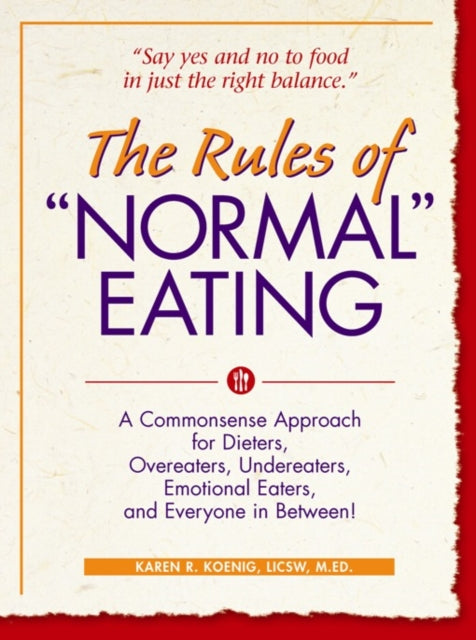 Book cover of: Rules of "Normal" Eating. By: Karen R. Koenig