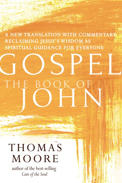 Book cover of: Gospel—The Book of John. By: Thomas Moore