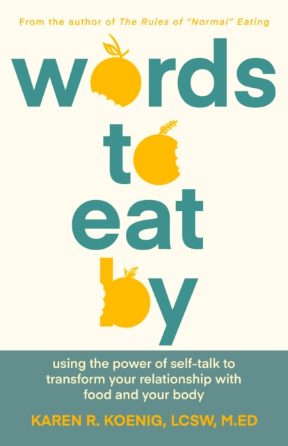 Book cover of: Words to Eat By. By: Karen Koenig