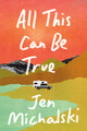 Book cover of: All This Can Be True