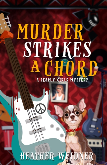 Book cover of: Murder Strikes a Chord. By: Heather Weidner