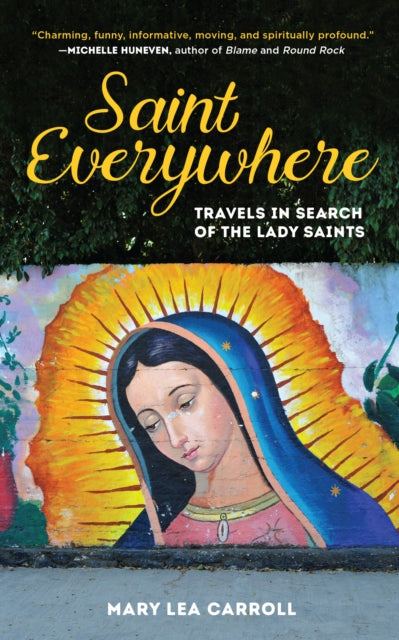 Book cover of: Saint Everywhere. By: Mary Lea Carroll