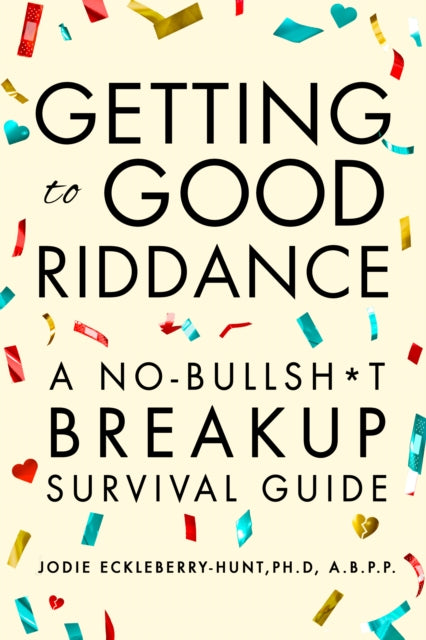Book cover of: Getting to Good Riddance. By: Jodie Eckleberry-Hunt