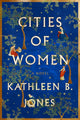 Book cover of: Cities of Women. By: Kathleen B. Jones