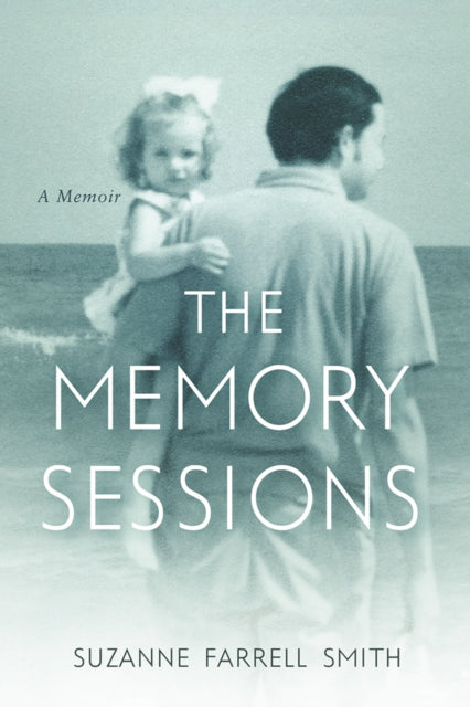 Book cover of: Memory Sessions. By: Suzanne Farrell Smith