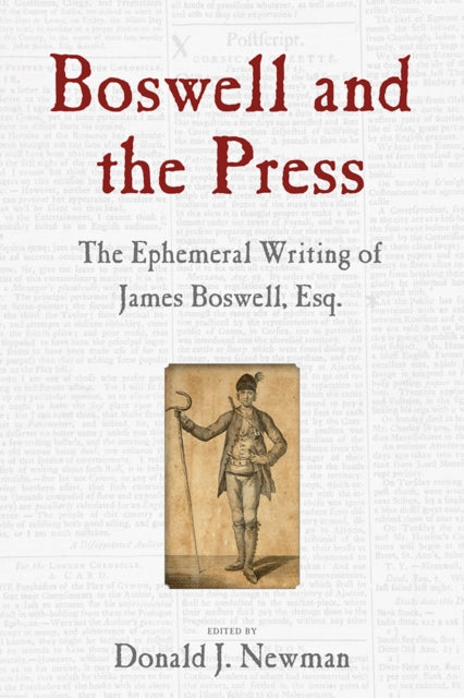 Book cover of: Boswell and the Press. By: Newman, Donald J.