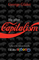 Book cover of: Life after Capitalism. By: George Gilder