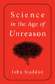 Book cover of: Science in an Age of Unreason. By: John Staddon