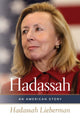 Book cover of: Hadassah – An American Story. By: Hadassah Lieberman