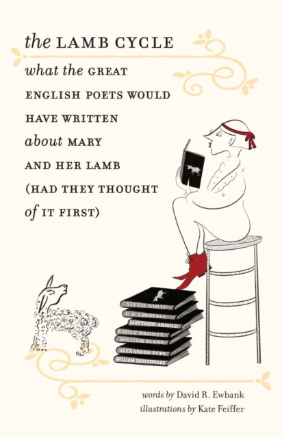 Book cover of: Lamb Cycle – What the Great English Poets Would Have Written About Mary and Her Lamb (Had They Thought of It First). By: David Ewbank